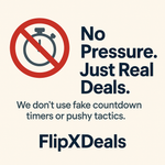 Why FlipXDeals Doesn’t Use Fake Countdown Timers or Pushy Tactics