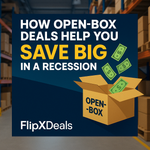 How Open-Box Deals Help You Save Big in a Recession